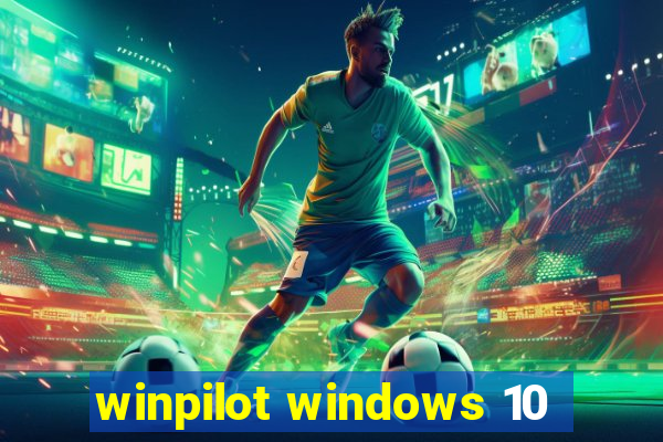 winpilot windows 10